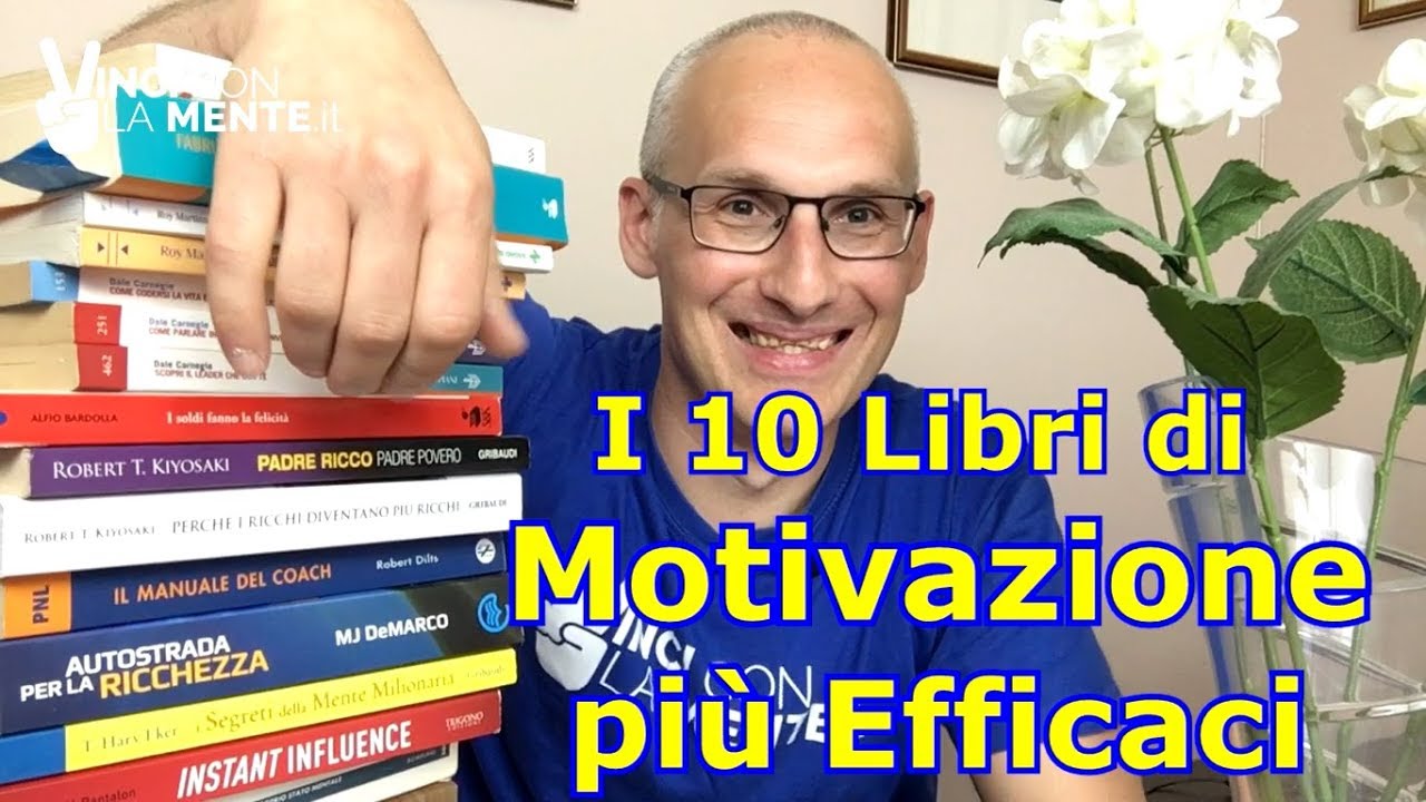I 10 libri di Motivazione più efficaci