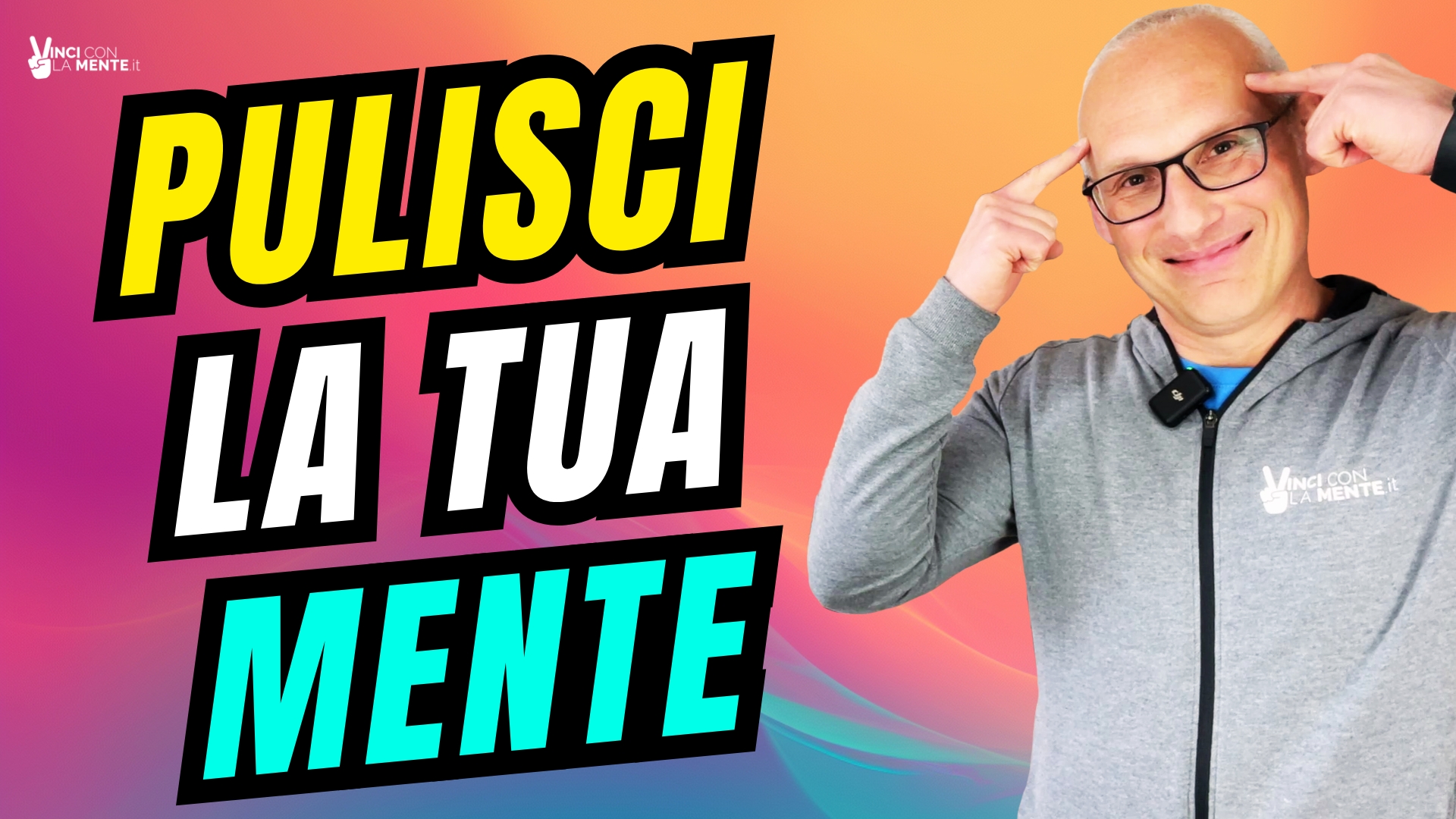 Pulisci la tua mente con 5 abitudini da 15 minuti al giorno!